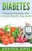 Diabetes: I Reversed Diabetes With A Simple Step By Step Guide