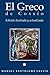 El Greco de Cossio. Edicion ilustrada y actualizada by Manuel Bartolomé Cossío