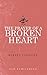 The Prayer of a Broken Heart: An Exposition of the Fifty-first Psalm