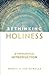 Rethinking Holiness: A Theological Introduction