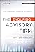The Enduring Advisory Firm: How to Serve Your Clients More Effectively and Operate More Efficiently (Bloomberg Financial)