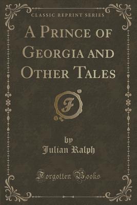 A Prince of Georgia and Other Tales (Paperback)