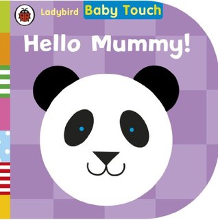 Baby Touch Hello Mummy (Board Book)