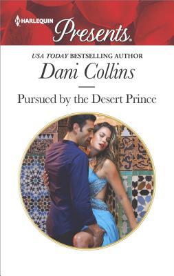 Pursued by the Desert Prince (The Sauveterre Siblings, #1)