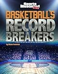 Basketball's Record Breakers