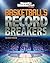 Basketball's Record Breakers