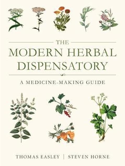 The Modern Herbal Dispensatory: A Medicine-Making Guide