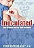 Inoculated: How Science Los...