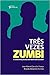 Três Vezes Zumbi: A Construção de um Herói Brasileiro