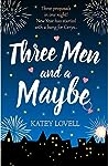 Three Men and a Maybe