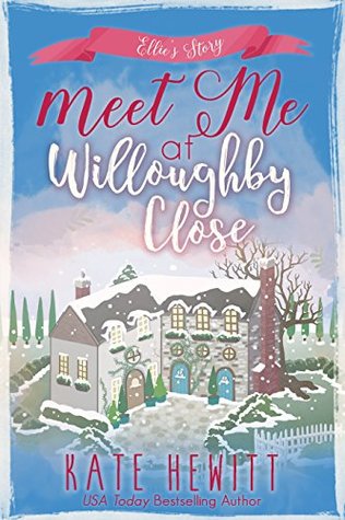 Meet Me at Willoughby Close (Willoughby Close, #2)
