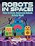 Robots in Space! How to Draw Awesome Robots Activity Book
