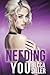 Needing You (Wanting Series)
