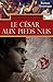 Le césar aux pieds nus: Tome 1 (French Edition)