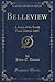 Belleview: A Story of the South From 1860 to 1865 (Classic Reprint)