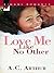 Love Me Like No Other by A.C. Arthur