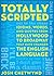 Totally Scripted by Josh Chetwynd