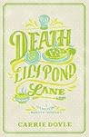 Death on Lily Pond Lane by Carrie Doyle