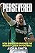 Persevered: How Hibernian S...