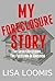My Foreclosure Story: The G...