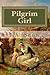 Pilgrim Girl by J.A. Snow