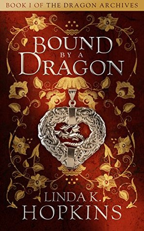 Bound by a Dragon (The Dragon Archives, #1)