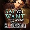 Say You Want Me (The Hennington Brothers, #2)