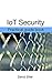 IoT Security: Practical guide book