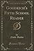 Goodrich's Fifth School Reader by Noble Butler
