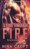 Flying Through Fire (Dark Desires, #6)