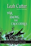 War Among the Crocodiles