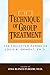 The Technique of Group Treatment: The Collected Papers of Louis R. Ormont,Ph.D.