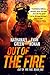 Out of the Fire