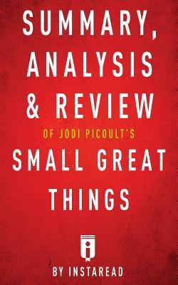 Summary, Analysis & Review of Jodi Picoult's Small Great Things by Instaread (Paperback)