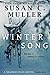 Winter Song by Susan C. Muller
