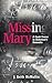 Missing Mary: A Crash Course in Alzheimer's Dementia