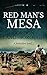 Red Man's Mesa