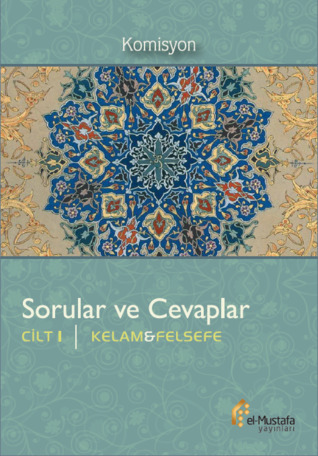 Sorular ve Cevaplar 1 Kelam & Felsefe