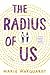 The Radius of Us