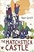 The Matchstick Castle