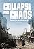 Collapse and Chaos: The Story of the 2010 Earthquake in Haiti (Tangled History)