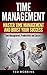 Time Management: Master Time Management and Boost Your Success: Time Management, Productivity and Success (Productivity, Success, Business)