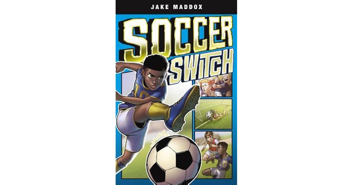 Soccer Switch by Jake Maddox
