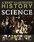 A Brief Illustrated History of Science (Brief Illustrated History)