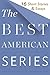 The Best American Series: 1...