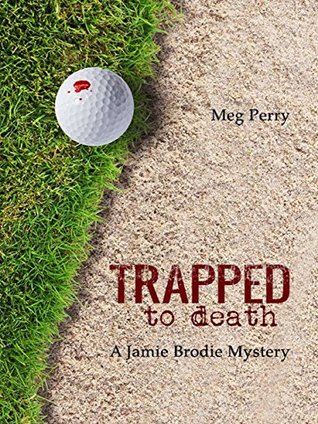 Trapped to Death (Jamie Brodie Mystery #13)