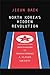 North Korea's Hidden Revolution: How the Information Underground Is Transforming a Closed Society