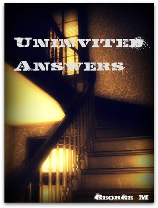 Uninvited Answers