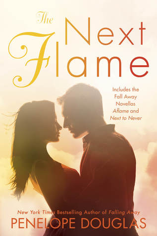 The Next Flame Fall Away 4 4 5 By Penelope Douglas