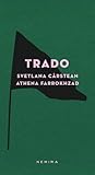Trado by Athena Farrokhzad